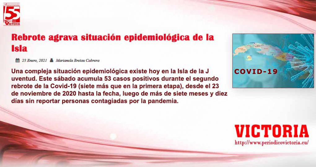 Rebrote agrava situación epidemiológica de la Isla