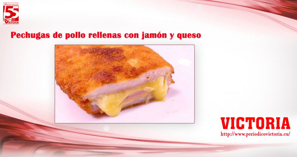 Pechugas de pollo rellenas con jamón y queso