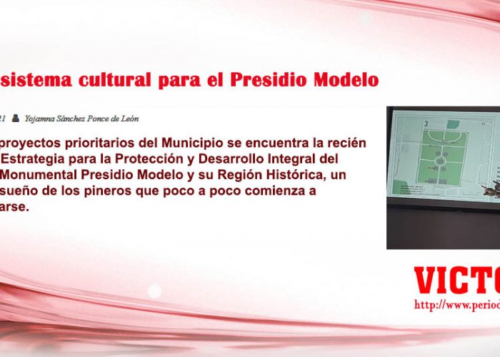 Un ecosistema cultural para el Presidio Modelo